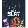 Here to slay